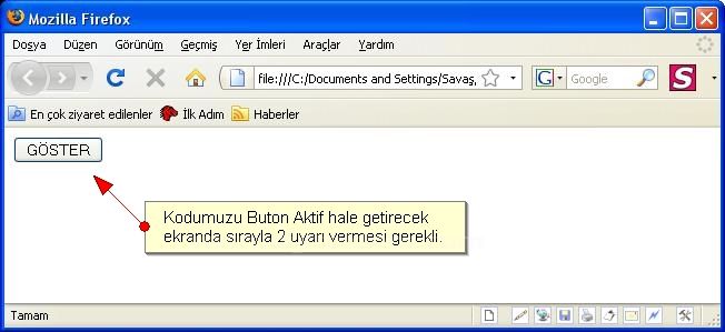 Javascriptin HTML sayfa içerisine yazılma şekilleri Body içerisine, Head içerisine, Harici Link olarak, HTML taglarının içerine yazılması